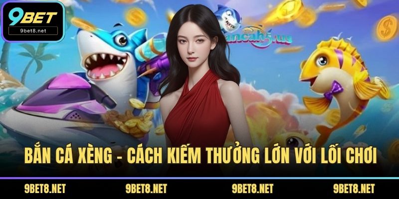 Bắn cá xèng