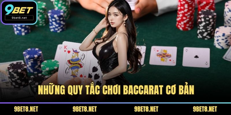 Những quy tắc chơi baccarat cơ bản