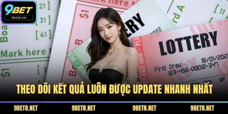 Theo dõi kết quả luôn được update nhanh nhất