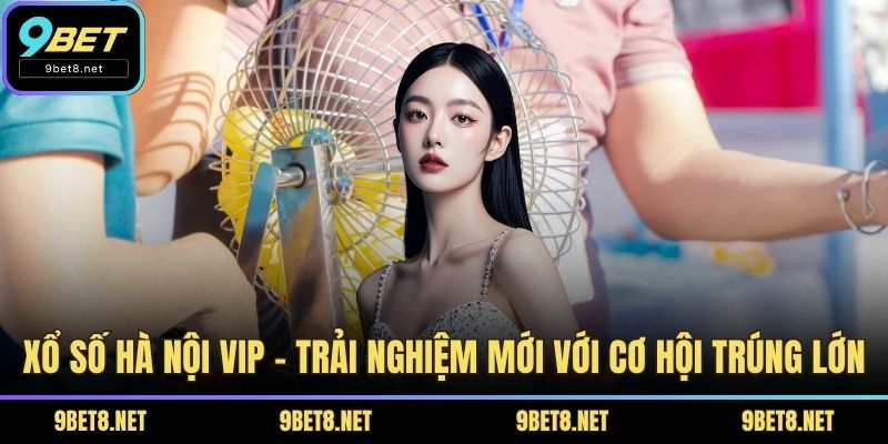 Xổ Số Hà Nội VIP
