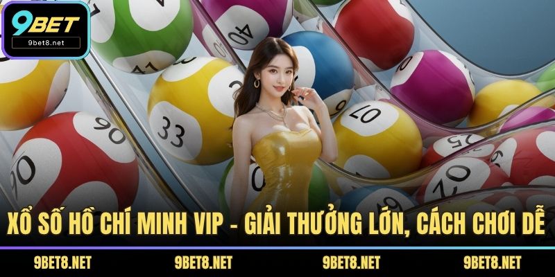 Xổ Số Hồ Chí Minh VIP